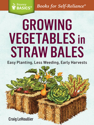 cover image of Growing Vegetables in Straw Bales